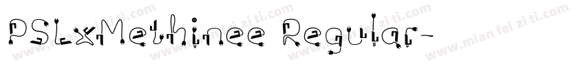 PSLxMethinee Regular字体转换